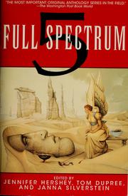 Cover of: Full spectrum 5 by Jennifer Hershey, Tom Dupree, Janna Silverstein