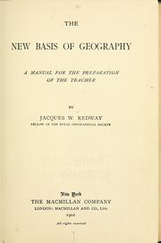 Cover of: The new basis of geography: a manual for the preparation of the teacher