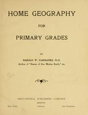 Cover of: Home geography for primary grades by Harold W. Fairbanks