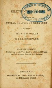 Cover of: A Selection of hymns: for the use of social religious meetings and for private devotions