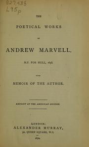 Cover of: The poetical works of Andrew Marvell: with memoir of the author