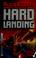 Cover of: Hard landing
