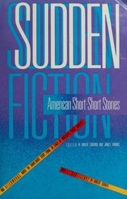 Cover of: Sudden fiction by Robert Shapard, Thomas, James