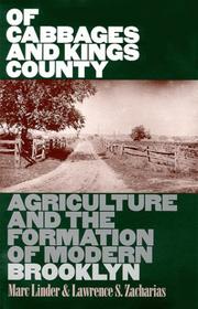 Cover of: Of cabbages and Kings County: agriculture and the formation of modern Brooklyn