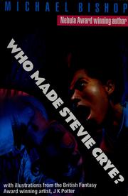 Cover of: Who made Stevie Crye?