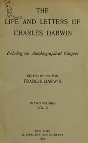 Cover of: The  life and letters of Charles Darwin by Charles Darwin