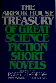 Cover of: The Arbor House treasury of great science fiction short novels by Robert Silverberg, Jean Little