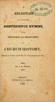 Cover of: A Selection of favorite conference hymns | J. A. Burke