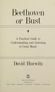 Cover of: Beethoven or bust by David Hurwitz