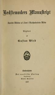 Cover of: Bedstemoders manuskript by Gustav Johannes Wied