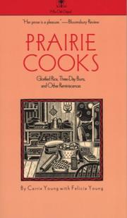 Cover of: Prairie Cooks: Glorified Rice, Three-Day Buns, and Other Reminiscences (Bur Oak Book)