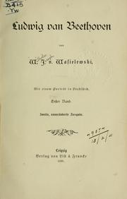 Cover of: Ludwig van Beethoven by Wilhelm Joseph von Wasielewski