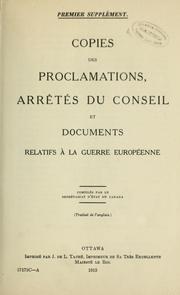 Cover of: Copies des proclamations, arrêtés du Conseil et documents relatifs à la guerre européenne