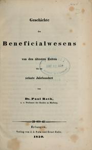 Cover of: Geschichte des Beneficialwesens von den ältesten Zeiten bis ins zehnte Jahrhundert