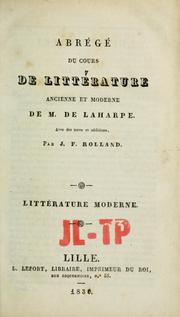 Cover of: Abrége du cours de littérature ancienne et moderne de M. de La Harpe