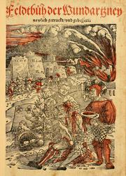 Cover of: Feldbůch der Wundartzney newlich getruckt, vnd gebessert by Hans von Gersdorff