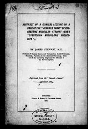 Cover of: Abstract of a clinical lecture on a case of the "juvenile form" of progressive muscular atrophy (Erb's "dystrophia muscularis progressiva")