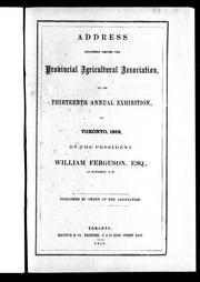 Address delivered before the Provincial Agricultural Association by William Ferguson