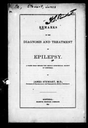 Cover of: Remarks on the diagnosis and treatment of epilepsy: a paper read before the Medico-Chirurgical Society of Montreal