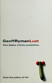 Cover of: Lust, or, No harm done by Geoff Ryman
