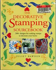 Cover of: The Decorative Stamping Sourcebook: 200+ Designs for Making Stamps to Decorate Your Home