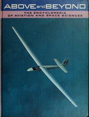 Above and Beyond - The Encyclopedia of Aviation and Space Sciences by Wallace B. Black, Publisher