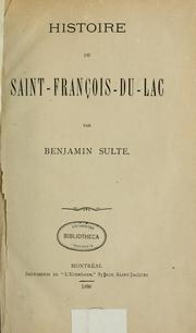 Cover of: Histoire de Saint-François-du-Lac by Benjamin Sulte, Benjamin Sulte