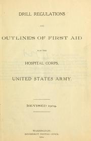 Drill regulations and outlines of first aid by United States Department of War