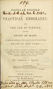 Cover of: A popular system of practical geogeaphy, for the use of schools, and the study of maps ...