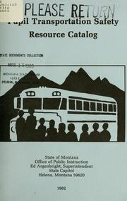Cover of: Pupil transportation safety resource catalog