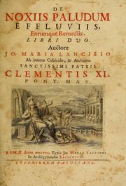 Cover of: De noxiis paludum effluviis, eorumque remediis libri duo by Giovanni Maria Lancisi