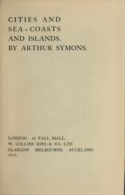 Cover of: Cities and sea-coasts and islands by Arthur Symons