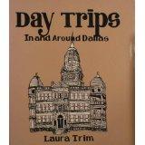 Day trips in and around Dallas by Laura Trim