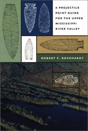 Cover of: A Projectile Point Guide for the Upper Mississippi River Valley (Bur Oak Guide)