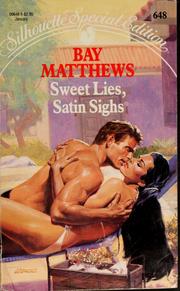Cover of: Sweet Lies, Satin Sighs by Bay Matthews