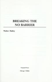 Cover of: Breaking the no barrier by Walter Hailey