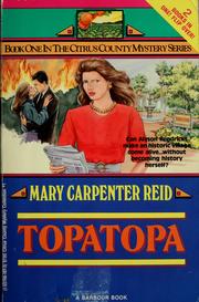 Cover of: Topatopa and Dressed for Danger (Bk 1, Bk 2, the Citrus County Mystery Series)