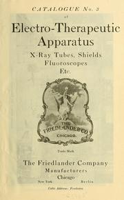 Cover of: Catalogue no. 3 of electro-therapeutic apparatus by Friedlander, R., & Co., Inc., Chicago