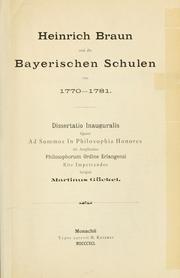 Heinrich Braun und die bayerischen Schulen von 1770-1781 by Martinus Gückel