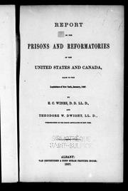 Cover of: Report on the prisons and reformatories of the United States and Canada, made to the Legislature of New York, January, 1867