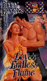 Cover of: Love's Endless Flame by Betty Brooks