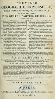 Cover of: Nouvelle géographie universelle, descriptive, historique, industrielle et commerciale, des quatre parties du monde--