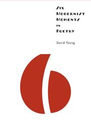 Cover of: Six modernist moments in poetry by Young, David