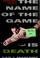 Cover of: The name of the game is death