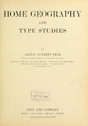 Cover of: Home geography and type studies by Alex Everett Frye, Alex Everett Frye