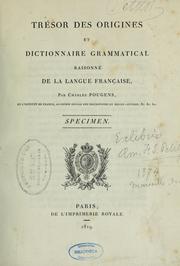 Cover of: Trésor des origines et dictionnaire grammatical raisonné de langue française by Marie Charles Joseph de Pougens