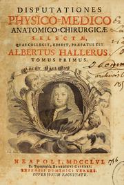 Cover of: Disputationes physico-medico anatomico-chirurgicae selectae by Albrecht von Haller