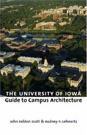 Cover of: The University of Iowa Guide to Campus Architecture (Bur Oak Guide) by John Beldon Scott, Rodney P. Lehnertz