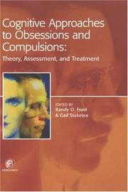 Cognitive approaches to obsessions and compulsions by Randy O. Frost, Gail Steketee