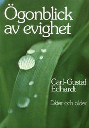 Ögonblick av evighet by Carl-Gustaf Edhardt